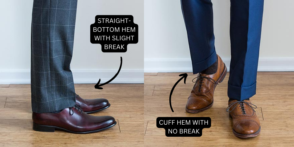 Suit alterations hem options: straight bottom hem with slight break and cuff hem with no break