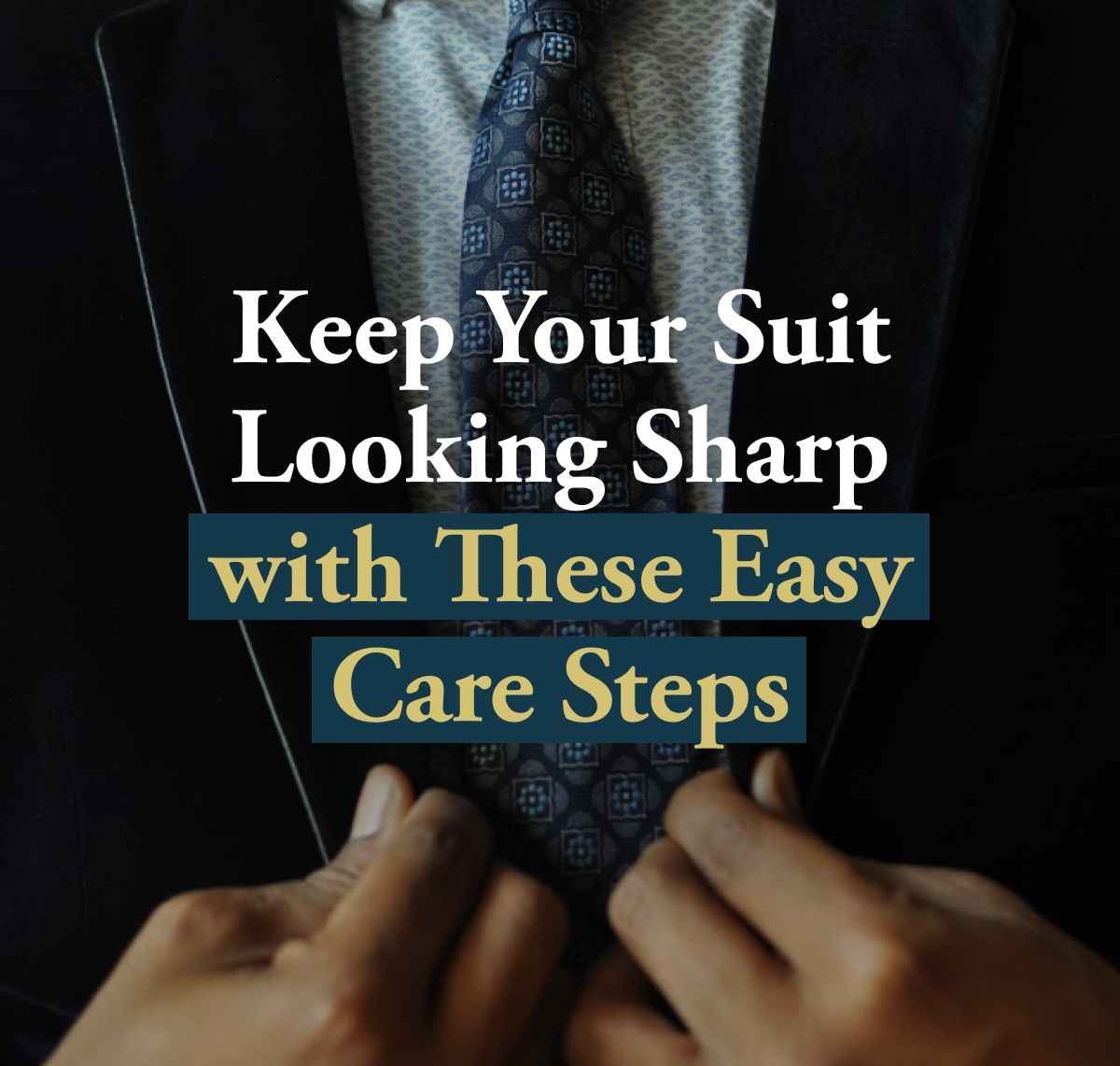 How to care for your new suit